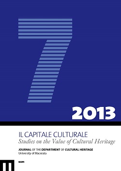 Il Capitale Culturale. Studies on the Value of Cultural Heritage, n. 7/2013